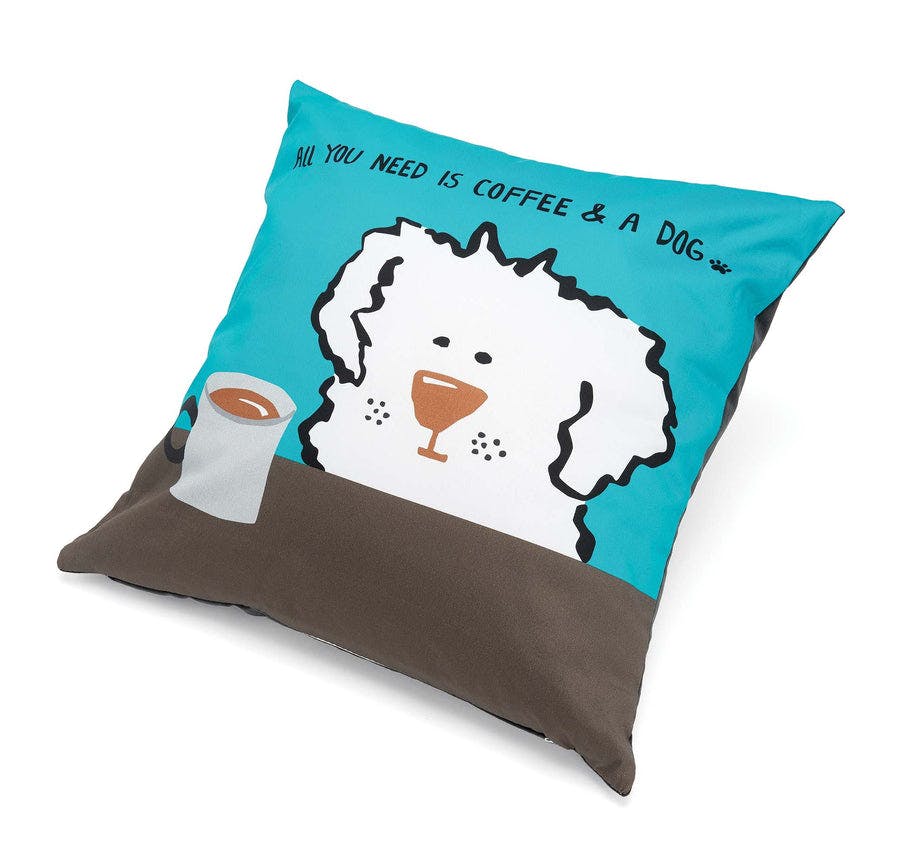 ALL YOU NEED IS COFFEE AND A DOG PILLOW - Image 0